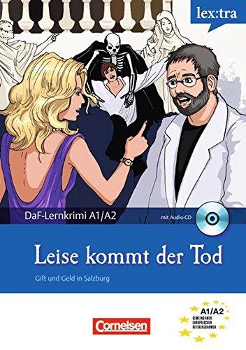 Lextra - Deutsch als Fremdsprache - DaF-Lernkrimis: SIRIUS ermittelt: A1-A2 - Leise kommt der Tod: Gift und Geld in Salzburg. Krimi-Lektüre mit Hörbuch