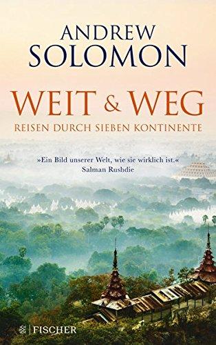 Weit und weg: Reisen durch sieben Kontinente