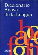 Diccionario anaya de la lengua / Anaya Language Dictionary