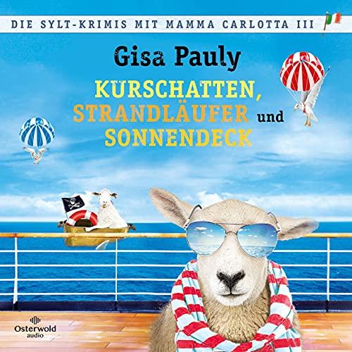 Die Sylt-Krimis mit Mamma Carlotta III (Mamma Carlotta ): Kurschatten, Strandläufer, Sonnendeck : 3 CDs | MP3 Band 12 und 13