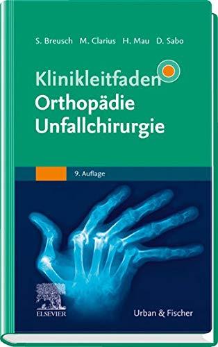 Klinikleitfaden Orthopädie Unfallchirurgie