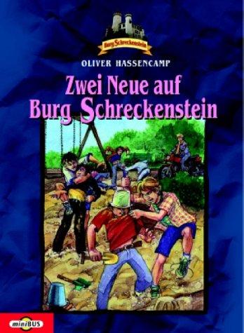 Zwei Neue auf Burg Schreckenstein. Bd. 6