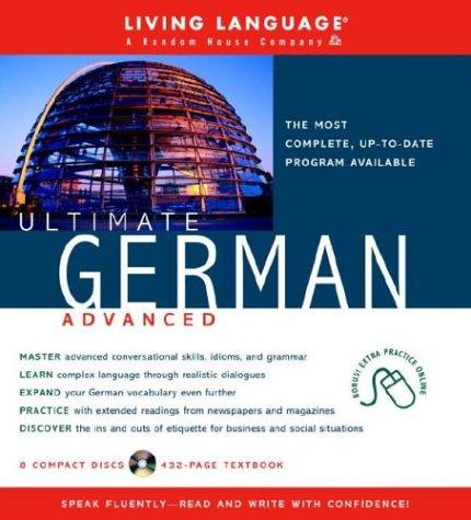 Ultimate German Advanced (Book and CD Set): Includes Comprehensive Coursebook and 8 Audio CDs: Advanced CD/Manual (Ultimate Advanced)