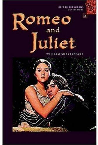 Romeo and Juliet: 700 Headwords (Oxford Bookworms Playscripts: Stage 2)