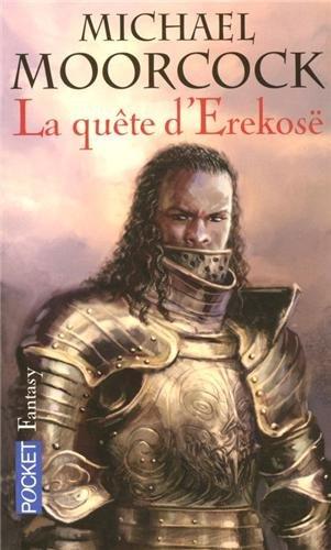 La trilogie de la quête d'Erekosë