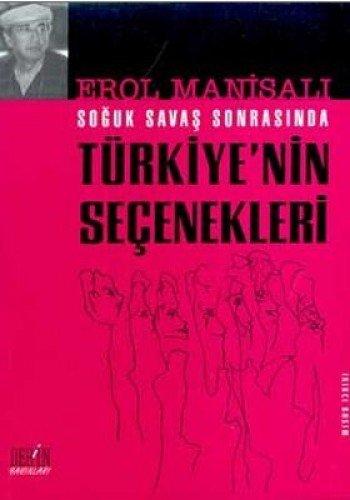 TÜRKİYENİN SEÇENEKLERİ