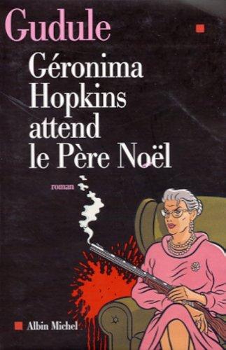 Géronima Hopkins attend le Père Noël