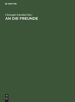 An die Freunde: Vertrauliche d. i. nicht für die Öffentlichkeit bestimmte Mitteilungen (1903–1934)