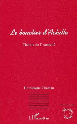 Le bouclier d'Achille : théorie de l'iconicité