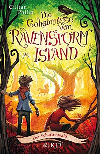 Die Geheimnisse von Ravenstorm Island - Der Schattenwald: Band 4