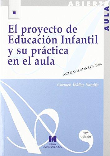 El proyecto de educación infantil y su práctica en el aula (Aula Abierta)