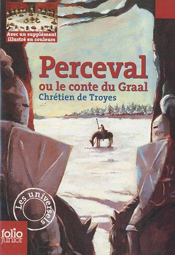 Perceval ou Le conte du Graal : d'après l'édition du manuscrit 354 de Berne