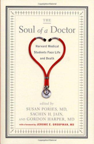 The Soul of a Doctor: Harvard Medical Students Face Life and Death