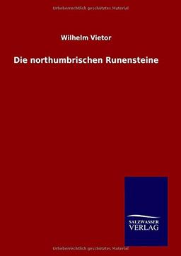 Die northumbrischen Runensteine