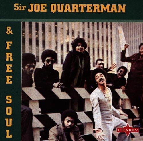 Sir Joe Quarterman&Free Soul