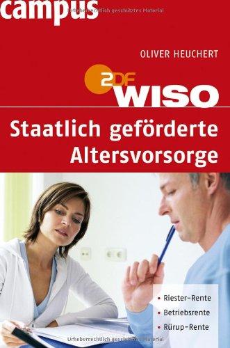 WISO: Staatlich geförderte Altersvorsorge