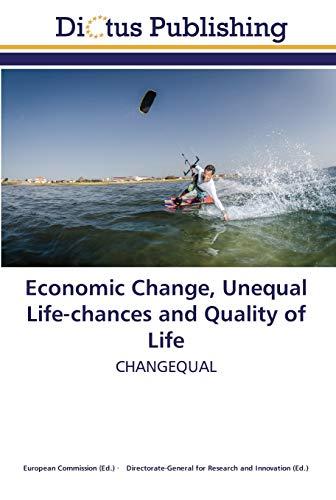 Economic Change, Unequal Life-chances and Quality of Life: CHANGEQUAL