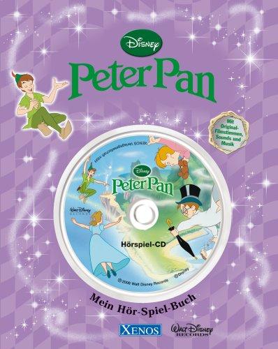 Peter Pan. Mein-Hör-Spiel-Buch mit integrierter CD. Disney