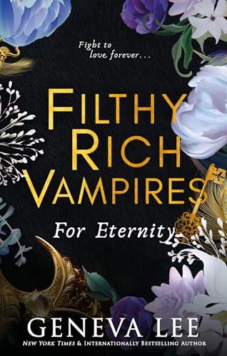 Filthy Rich Vampires: For Eternity