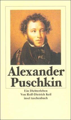 Puschkin: Ein Dichterleben. Biographie. (insel taschenbuch)