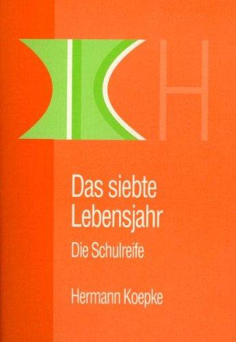 Das siebte Lebensjahr: Die Schulreife