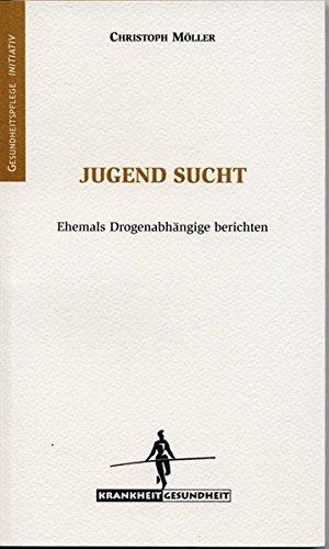 Jugend sucht: Drogenabhängige Jugendliche berichten