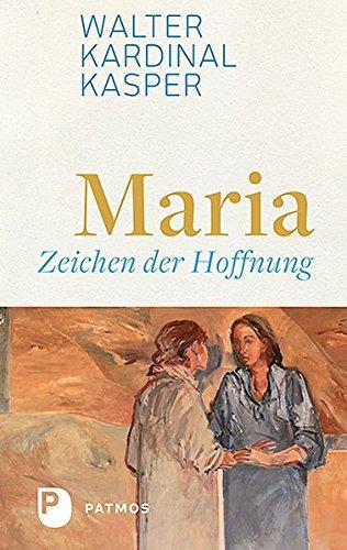 Maria - Zeichen der Hoffnung