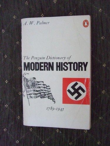 Dictionary of Modern History, The Penguin: 1789-1945 (Reference Books)