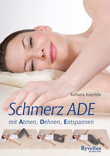 Schmerz ADE: mit Atmen, Dehnen, Entspannen