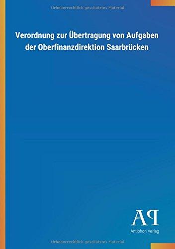 Verordnung zur Übertragung von Aufgaben der Oberfinanzdirektion Saarbrücken