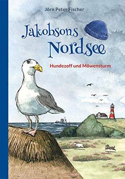 Jakobsons Nordsee: Hundezoff und Möwensturm