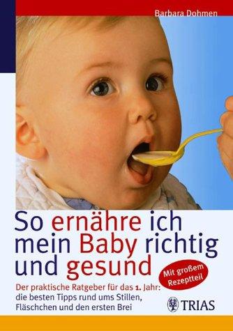 So ernähre ich mein Baby richtig und gesund