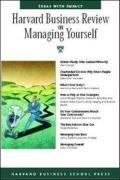 Harvard Business Review on Managing Yourself (Harvard Business Review Paperback Series)