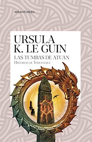 Las tumbas de Atuan (Historias de Terramar 2): Historias de Terramar 2 (Bibliotecas de Autor, Band 2)