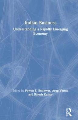 Indian Business: Understanding a rapidly emerging economy