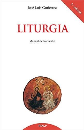 Liturgia : manual de iniciación (Biblioteca de Iniciación Teológica)