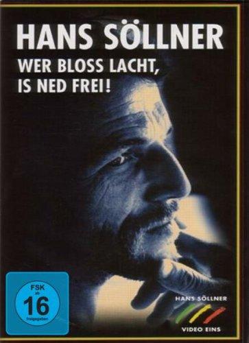 Hans Söllner - Wer bloß lacht, is ned frei!