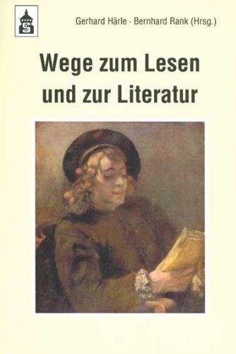 Wege zum Lesen und zur Literatur