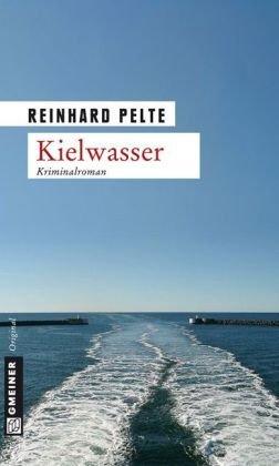 Kielwasser: Der zweite Fall für Kommissar Jung