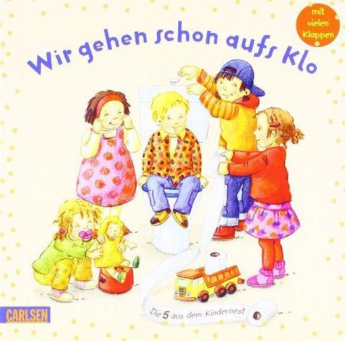 Die 5 aus dem Kindernest: Wir gehen schon aufs Klo