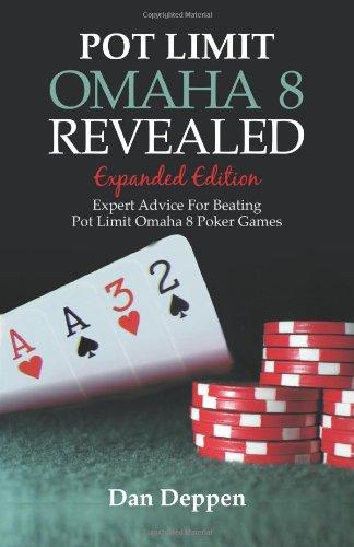 Pot Limit Omaha 8 Revealed Expanded Edition: Expanded and Updated, With Over 50 Pages of New Content