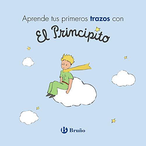 Aprende tus primeros trazos con El Principito (Castellano - A PARTIR DE 3 AÑOS - PERSONAJES - El Principito)