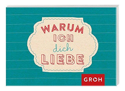 Warum ich dich liebe (Individualisierbare Botschaften für die Liebsten)