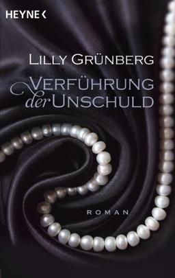 Verführung der Unschuld: Roman