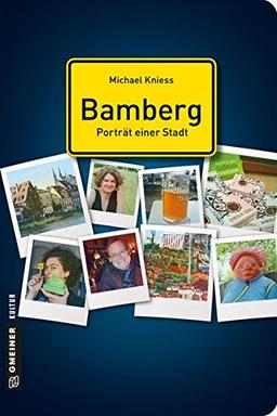 Bamberg - Porträt einer Stadt (Stadtporträts im GMEINER-Verlag)