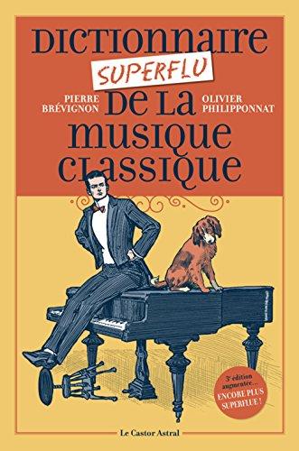 Dictionnaire superflu de la musique classique