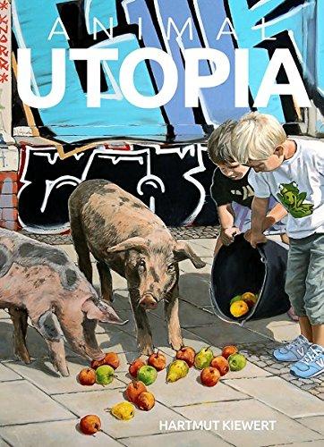 ANIMAL UTOPIA: Perspektiven eines neuen Mensch-Tier-Verhältnisses // Perspectives of a new Human-Animal Relationship