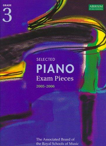 Selected Piano Examination Pieces 2005-2006: Grade 3