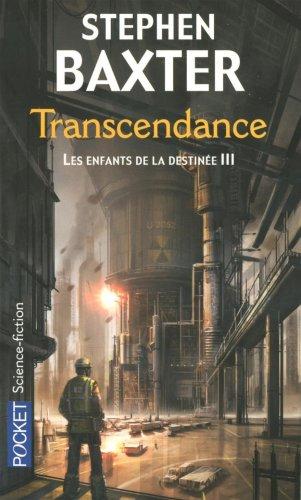 Les enfants de la destinée. Vol. 3. Transcendance