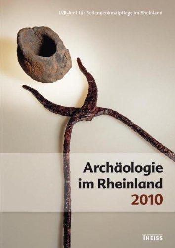 Archäologie im Rheinland: 2010